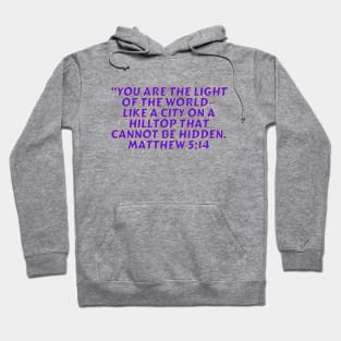 Bible Verse Matthew 5:14 Hoodie